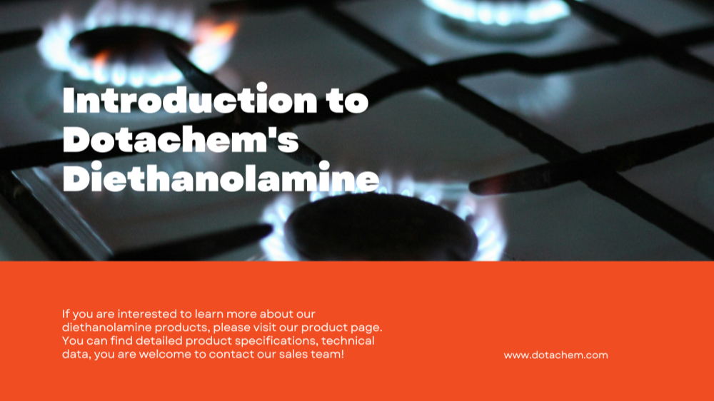 Εισαγωγή στην Dotachem's Diethanolamine: Χρήσεις και Εφαρμογές